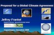 Proposal for a Global Climate Agreement Jeffrey Frankel Harpel Professor, Harvard Kennedy School Harpel Professor, Harvard Kennedy School Copenhagen, December.