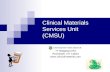 Clinical Materials Services Unit (CMSU) 77 Ridgeland Rd Rochester, NY 14623 .