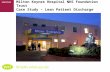 Milton Keynes Hospital NHS Foundation Trust Case Study – Lean Patient Discharge.