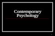 1 Contemporary Psychology. 2 Scientific reasons for the decline of behaviorism Findings began to occur that were inconsistent with learning theories Behaviorist.