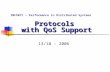 Protocols with QoS Support 13/10 - 2006 INF5071 – Performance in Distributed Systems.