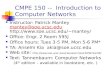 CMPE 150 -- Introduction to Computer Networks Instructor: Patrick Mantey mantey@soe.ucsc.edu mantey/ mantey@soe.ucsc.edu Office: