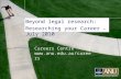 Careers Centre  Beyond legal research: Researching your Career – July 2010.