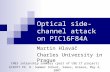 Optical side-channel attack on PIC16F84A Martin Hlaváč Charles University in Prague CNES internship summary (part of USE IT project) ECRYPT Ph. D. Summer.