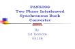FAN5098 Two Phase Interleaved Synchronous Buck Converter By Ed Torrente EE136.