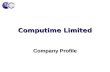 Computime Limited Company Profile. Computime International Limited Overview Established in 1974 EMS Provider for OEMs & ODMs QS9000 and ISO9001 Subsidiary.