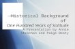 Historical Background of One Hundred Years of Solitude A Presentation by Annie Strachan and Paige Beaty.