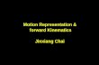 Motion Representation & forward Kinematics Jinxiang Chai.