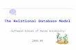 The Relational Database Model -Software School of Hunan University- 2006.09.