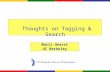 Thoughts on Tagging & Search Marti Hearst UC Berkeley.