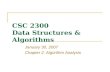 CSC 2300 Data Structures & Algorithms January 30, 2007 Chapter 2. Algorithm Analysis.
