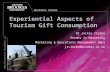 Business School  Experiential Aspects of Tourism Gift Consumption Dr Jackie Clarke Reader in Marketing Marketing & Operations.