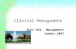 Clinical Management Nutr 564: Management Summer 2007.