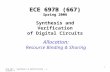 ECE 667 - Synthesis & Verification - Lecture 4 1 ECE 697B (667) Spring 2006 ECE 697B (667) Spring 2006 Synthesis and Verification of Digital Circuits Allocation: