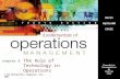 F O U R T H E D I T I O N The Role of Technology in Operations © The McGraw-Hill Companies, Inc., 2003 chapter 4 DAVIS AQUILANO CHASE PowerPoint Presentation.