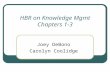 HBR on Knowledge Mgmt Chapters 1-3 Joey DeBono Carolyn Coolidge.