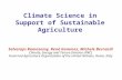 Climate Science in Support of Sustainable Agriculture Selvaraju Ramasamy, René Gommes, Michele Bernardi Climate, Energy and Tenure Division (NRC) Food.