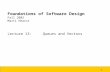 1 Foundations of Software Design Fall 2002 Marti Hearst Lecture 13: Queues and Vectors.