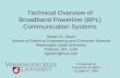 Technical Overview of Broadband Powerline (BPL) Communication Systems Robert G. Olsen School of Electrical Engineering and Computer Science Washington.