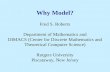 Why Model? Fred S. Roberts Department of Mathematics and DIMACS (Center for Discrete Mathematics and Theoretical Computer Science) Rutgers University Piscataway,