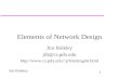 1 Jim Binkley Elements of Network Design Jim Binkley jrb@cs.pdx.edu jrb/netmgmt.html.