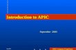 APIC Company Proprietary Ver 3.5 Introduction to APIC September 2003.