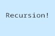 Recursion!. Can a method call another method? YES.