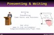 1BA6Writing & Presenting 1 Presenting & Writing Writing & Presenting Some Hints and Pointers See also .