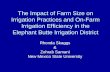 The Impact of Farm Size on Irrigation Practices and On-Farm Irrigation Efficiency in the Elephant Butte Irrigation District Rhonda Skaggs & Zohrab Samani.