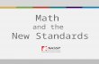 Math and the New Standards. Today’s Presenter : Mel Riddile NASSP Associate Director High School Services.