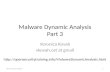 Malware Dynamic Analysis Part 3 Veronica Kovah vkovah.ost at gmail See notes for citation1 .