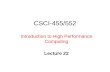CSCI-455/552 Introduction to High Performance Computing Lecture 22.