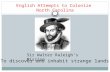 English Attempts to Colonize North Carolina Sir Walter Raleigh’s Mission “To discover and inhabit strange lands”