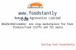 Owned By Agrovative Limited Mobile-Web enabled one stop marketplace for Farm Produce/Food Stuffs and for meals  “ Getting Food Conveniently”