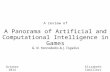 A review of A Panorama of Artificial and Computational Intelligence in Games G. N. Yannakakis & J. Togelius Elizabeth CamilleriOctober 2014.