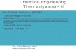 Chemical Engineering Thermodynamics II Dr. Perla B. Balbuena: JEB 240 balbuena@tamu.edu Website: 20354-