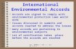 RTI, MUMBAI / DAY 1 / Slide 1.3.1 International Environmental Accords  Accords are signed to comply with environmental protection Laws world wide  Issues.