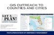 THE FLORIDA DIVISION OF EMERGENCY MANAGEMENT GIS OUTREACH TO COUNTIES AND CITIES Richard Butgereit, GISP Richard.Butgereit@em.myflorida.com GIS Administrator.