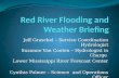 Jeff Graschel – Service Coordination Hydrologist Suzanne Van Cooten – Hydrologist in Charge Lower Mississippi River Forecast Center Cynthia Palmer – Science.