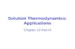 Solution Thermodynamics: Applications Chapter 12-Part III.