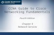 CCNA Guide to Cisco Networking Fundamentals Fourth Edition Chapter 9 Network Services.