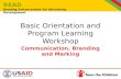 Basic Orientation and Program Learning Workshop Communication, Branding and Marking READ Reading Enhancement for Advancing Development.