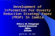 Desktop Unit - CSO, Zambia1 Development of Information For Poverty Reduction Strategy Paper (PRSP) In Zambia Oliver J. M. Chinganya Central Statistical.