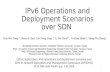IPv6 Operations and Deployment Scenarios over SDN (2014, September). IPv6 operations and deployment scenarios over SDN. In Network Operations and Management.