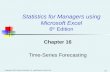 Copyright ©2011 Pearson Education, Inc. publishing as Prentice Hall 16-1 Chapter 16 Time-Series Forecasting Statistics for Managers using Microsoft Excel.