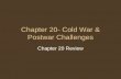 Chapter 20- Cold War & Postwar Challenges Chapter 20 Review.