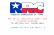 RAILROAD COMMISSION OF TEXAS PSA Wells, Allocation Wells and Stacked Laterals Permitting and Completion Lorenzo Garza & Joe Stasulli.