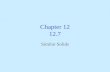 Chapter 12 12.7 Similar Solids Two Solids with equal ratios of corresponding linear measurements Ratios Not Equal Not Similar Ratios equal Solids are.