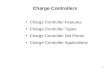 1 Charge Controllers Charge Controller Features Charge Controller Types Charge Controller Set Points Charge Controller Applications.
