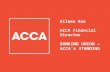 Eileen Rae ACCA Financial Director BANKING UNION – ACCA’s STANDING.